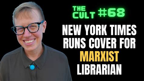 The Cult 68 The New York Times Runs Cover For Marxist American Librarian Association President