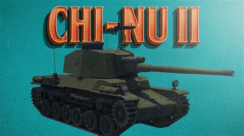 Chi Nu II New Ammo Same BR War Thunder RB YouTube