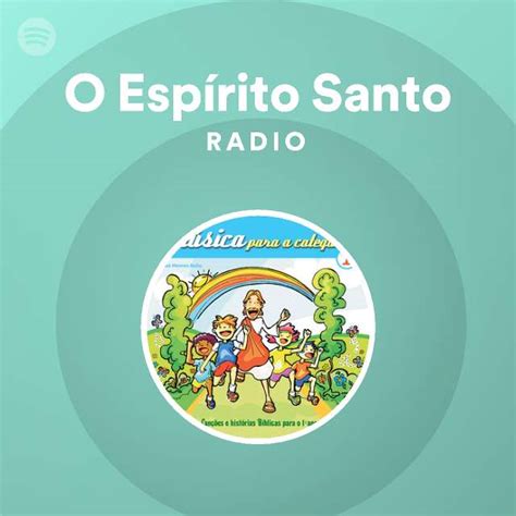 O Espírito Santo Radio playlist by Spotify Spotify