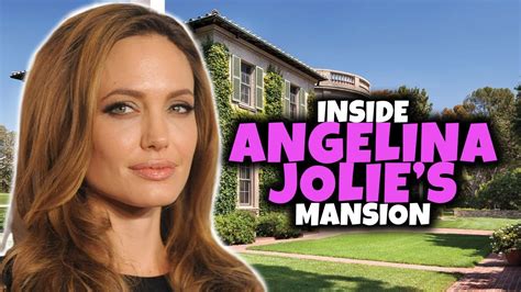 Inside Angelina Jolies 25 Million Mansion Youtube