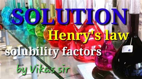 Henry S Law And Application Ncert Solubility And Their Factors Class 12 Chemistry Youtube