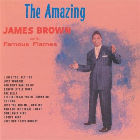 James Brown And The Famous Flames The Amazing James Brown Lyrics And