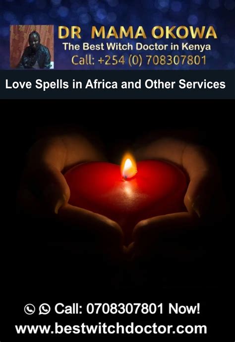 Love Spells In Africa And Other Services Best Witchdoctor Dr Mama Okowa