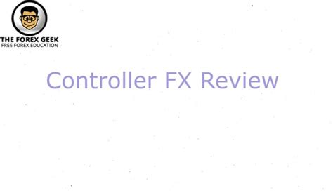 Controller FX Review - The Forex Geek