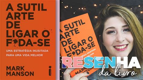 A Sutil Arte De Ligar O Fda Se Livro Pdf Resenhas De Livros