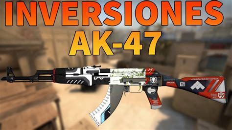 MEJORES SKINS AK 47 Para INVERTIR CSGO YouTube