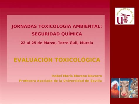 PPT JORNADAS TOXICOLOGÍA AMBIENTAL SEGURIDAD QUÍMICA 22 al 25 de