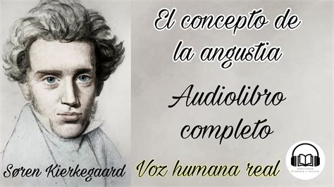 El concepto de la angustia Søren Kierkegaard Audiolibro completo con