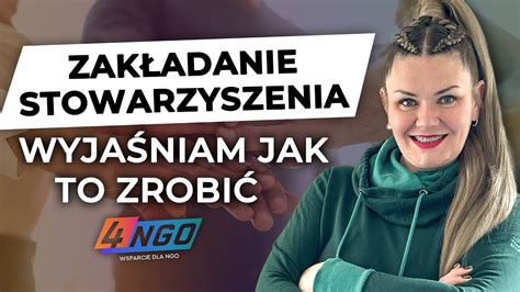 Jak Za O Y W Asne Stowarzyszenie Zwyk E I Rejestrowe Ngo Youtube