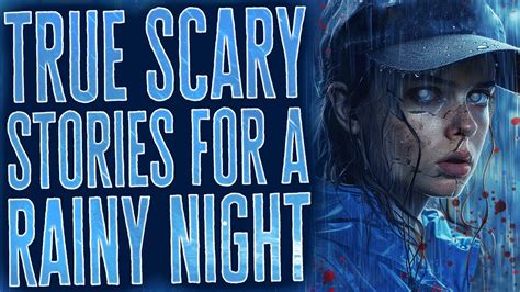 4 Hours Of True Scary Stories For Sleep With Rain Sounds True Horror Stories Fall Asleep