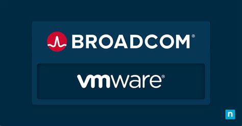 Broadcom VMware Acquisition Impact on Users | NinjaOne