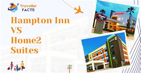 The Hampton Inn Vs Home Suites Which Hotel Chains Best Traveller