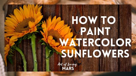 Watercolor For Beginners How To Sunflower Tutorial Timelapse Youtube