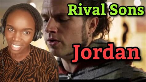 Rival Sons Jordan Reaction Youtube