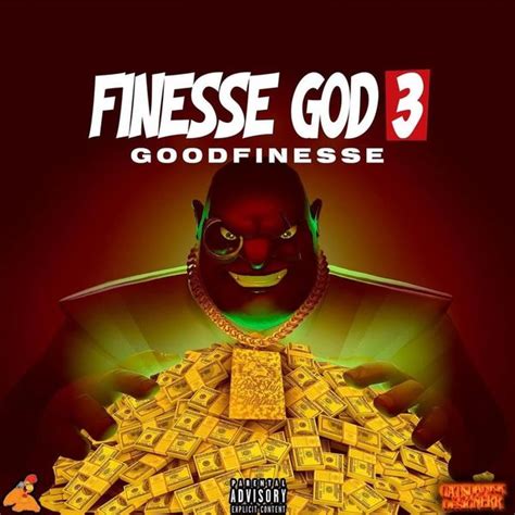 Good Finesse Finesse God 3 Lyrics And Tracklist Genius