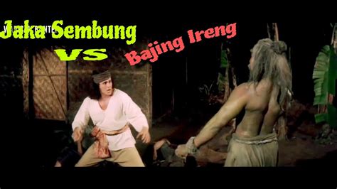 Jaka Sembung VS Bajing Ireng YouTube