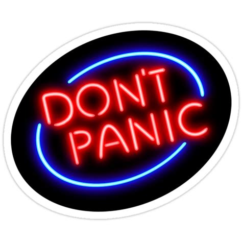 Hitchhikers Guide Dont Panic Neon Sign Stickers By Brit Eddy