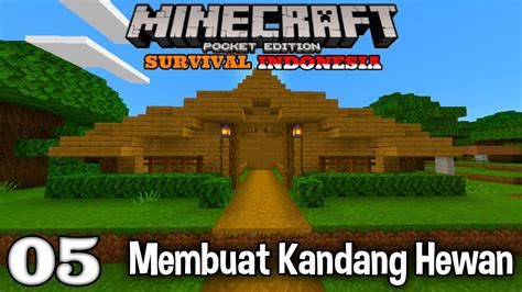 Membuat Kandang Hewan Minecraft Pocket Edition Survival Indonesia S1