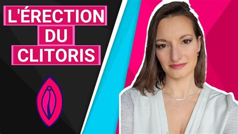 Érection Du Clitoris Tout Savoir Sur Lérection Féminine Youtube