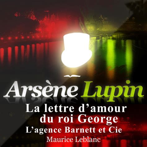 La lettre d amour du roi George les aventures d Arsène Lupin Les