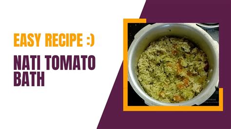 Super Tasty Nati Style Tomato Bath 10 Mins Recipe Tomato Rice