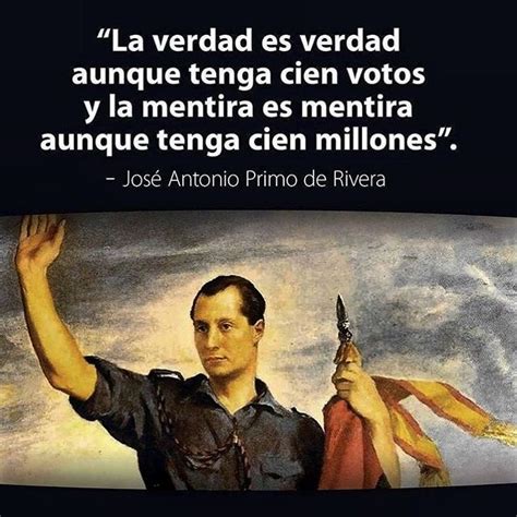 La Verdad Ser Verdad Aunque Tenga Cien Votos Y La Mentira Seguir