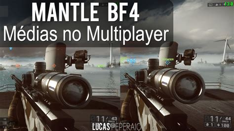 Teste BF4 Multiplayer Mantle Vs DirectX 11 Max Min Avg PT BR YouTube