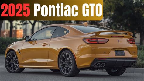 The 2025 Pontiac Gto Is Back And Better Than Ever Full Review