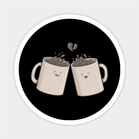 Coffee Cheers - Cheers - Magnet | TeePublic