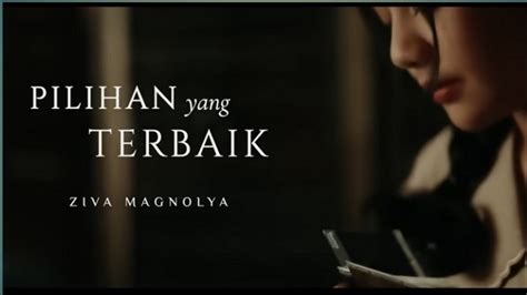 Pilihan Yang Terbaik Lirik Ziva Magnolya Della Firdatia Cover YouTube