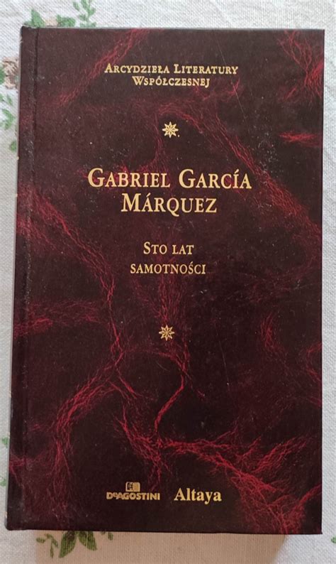 Gabriel Garcia Marquez Sto Lat Samotno Ci Ostr Da Kup Teraz Na