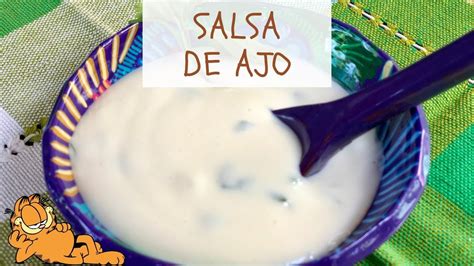 Salsa De Ajo Casera 🤤 ¡en Solo 3 Minutos Youtube