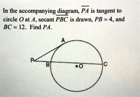 Solved In The Accompanying Diagram Pa Is Tangent To Circle At A