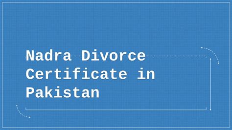 Ppt Nadra Divorce Certificate In Pakistan Legal Divorce Certificate