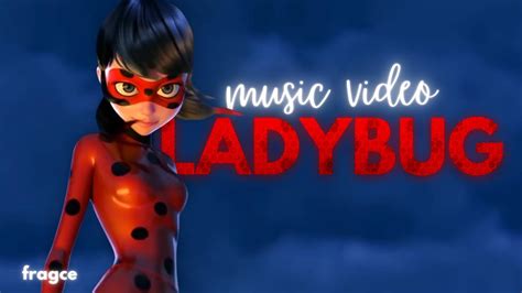 Miraculous Ladybug Music Video Official Song Youtube