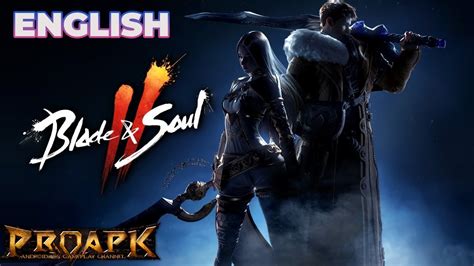 Blade And Soul 2 English Gameplay Android Ios Pc Official Launch