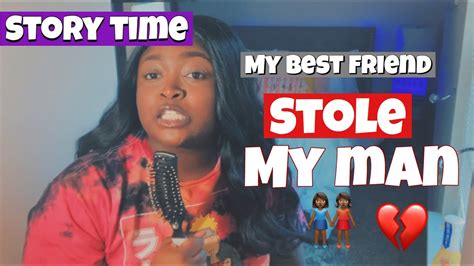 Storytime My Bestfriend Stole My Boyfriend 😭 Hilarious😂 Youtube