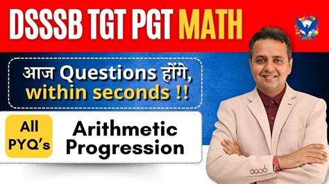 Dsssb Math Arithmetic Progression All Pyqs Chetan Setia Master