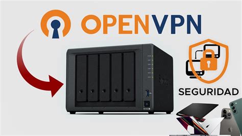 C Mo Configurar Openvpn En Tu Synology Nas Obt N Seguridad Youtube