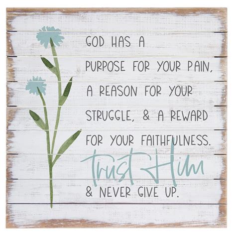 God Has A Purpose For Your Pain God Has A Plan Rustic Wood Sign