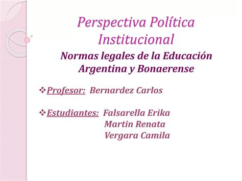 Perspectiva Política Institucional Ppt