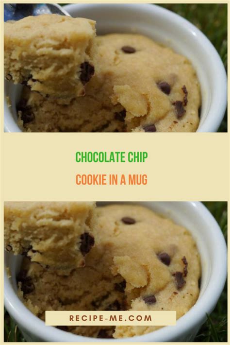 Chocolate Chip Cookie In A Mug Chocolate Chip Cookies Mug Recipes