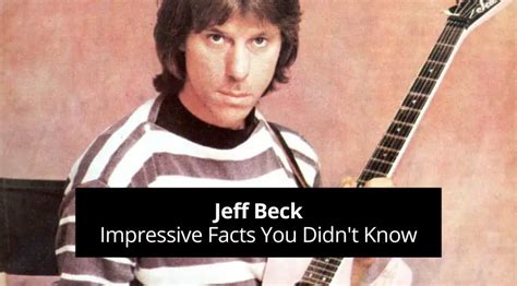 Jeff Beck - 13 Impressive Facts You Didn't Know - Guvna Guitars