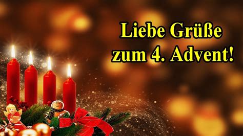 4 Adventsgrüße für dich Ich wünsche dir einen schönen 4 Advent YouTube