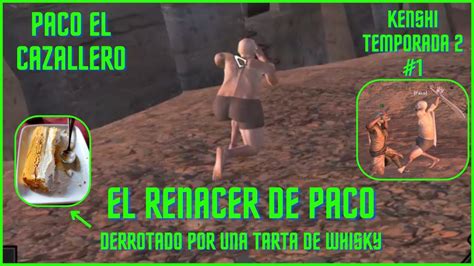 Kenshi Gameplay Español Temporada 2 Episodio 1 YouTube