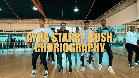 Ayra Starr Rush Choreography Youtube