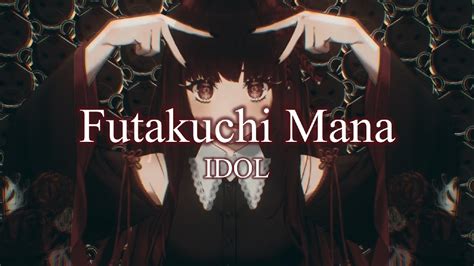 Futakuchi Mana Idol Lyrics Romaji Engsub Youtube