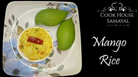 Mango Rice Intamil Mango Rice Raw Mango Rice Recipemango Rice Recipe