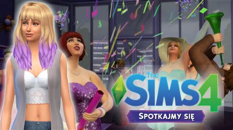 THE SIMS 4 SPOTKAJMY SIĘ 10 BABSKI WIECZÓR YouTube