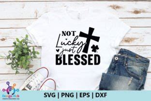 Not Lucky Just Blessed SVG Graphic By DesignHub103 Creative Fabrica